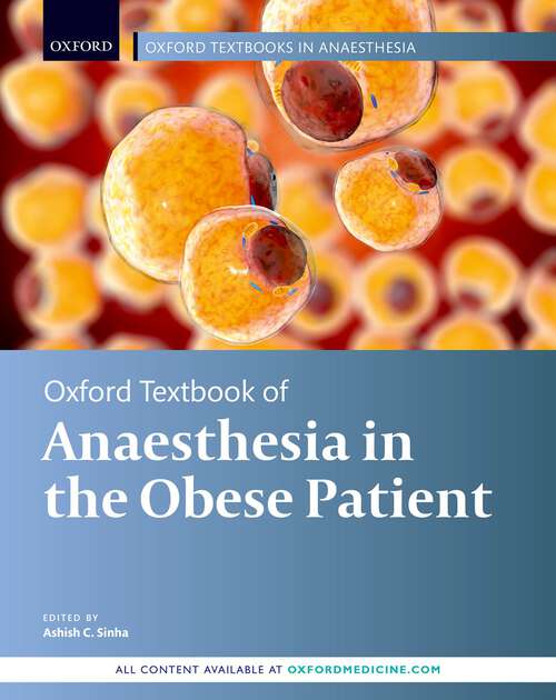 Book cover of Oxford Textbook of Anaesthesia for the Obese Patient (Oxford Textbooks in Anaesthesia)