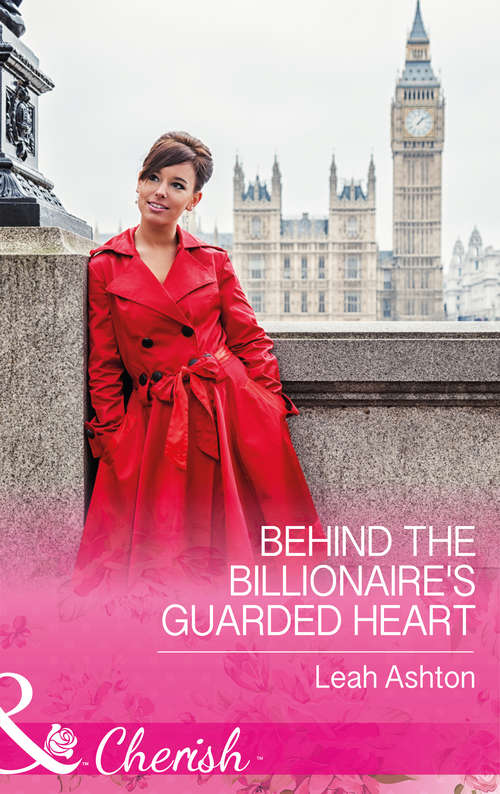 Book cover of Behind The Billionaire's Guarded Heart: Behind The Billionaire's Guarded Heart / Behind Boardroom Doors / His Secretary's Little Secret (ePub edition) (Mills And Boon Cherish Ser.)