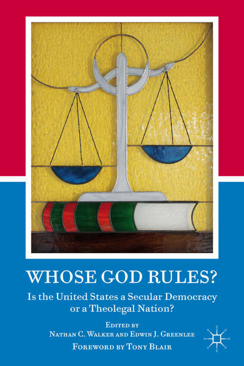 Book cover of Whose God Rules?: Is the United States a Secular Nation or a Theolegal Democracy? (2011)