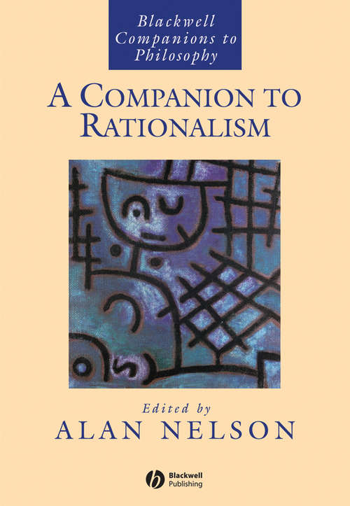 Book cover of A Companion to Rationalism (Blackwell Companions to Philosophy #38)