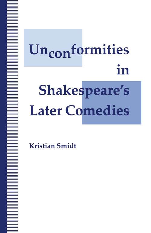 Book cover of Unconformities in Shakespeare’s Later Comedies (1st ed. 1993)