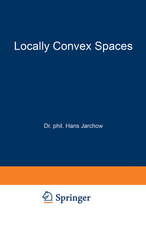 Book cover of Locally Convex Spaces (1981) (Mathematische Leitfäden)