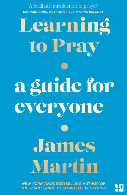 Book cover of Learning to Pray: A Guide For Everyone