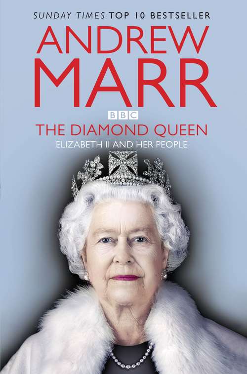 Book cover of The Diamond Queen: Elizabeth II and Her People (2)