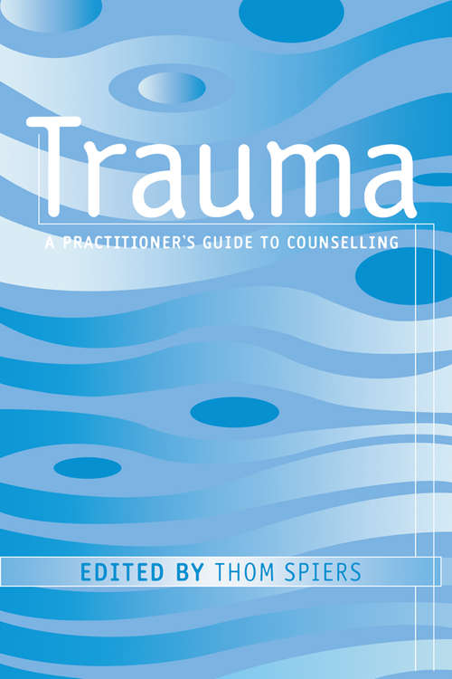 Book cover of Trauma: A Practitioner's Guide to Counselling