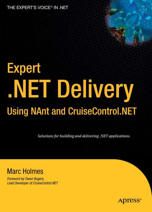 Book cover of Expert .NET Delivery Using NAnt and CruiseControl.NET (1st ed.)