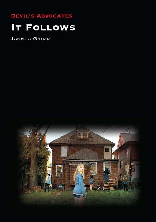 Book cover of It Follows (Devil's Advocates)