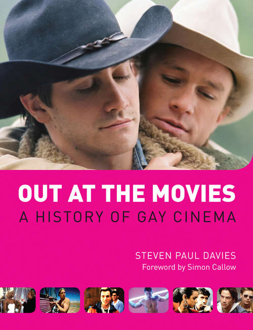 Book cover of Out at the Movies: A History Of Gay Cinema