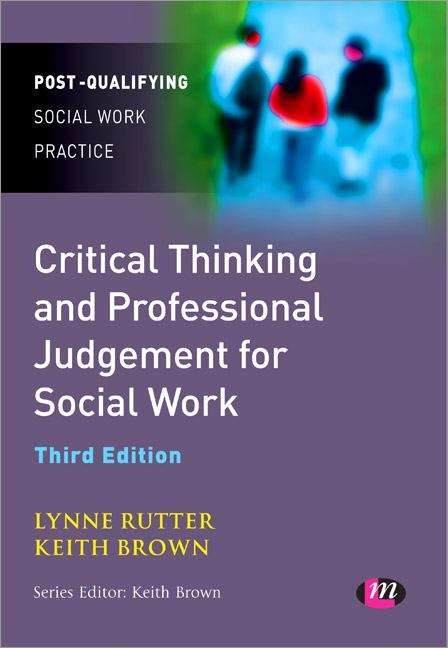 Book cover of Critical Thinking And Professional Judgement For Social Work (PDF)