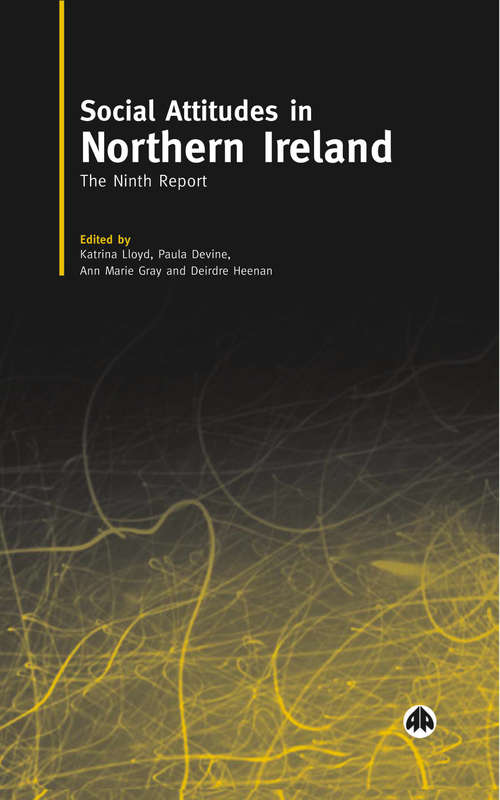 Book cover of Social Attitudes in Northern Ireland - the 9th Report: The Ninth Report