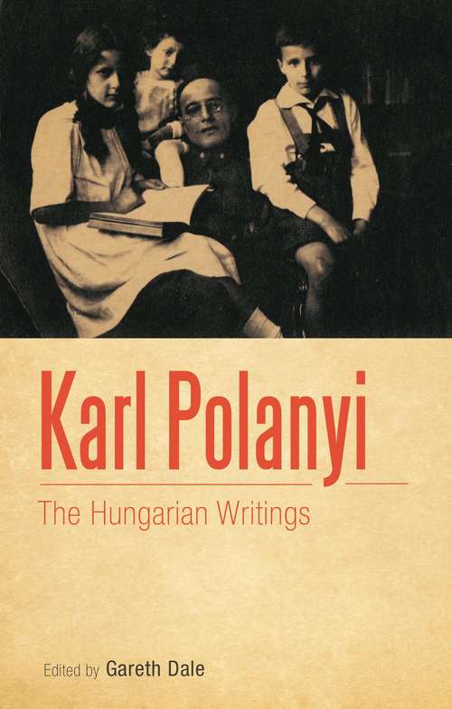 Book cover of Karl Polanyi: The Hungarian writings