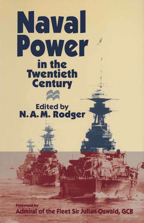 Book cover of Naval Power in the Twentieth Century (1st ed. 1996)
