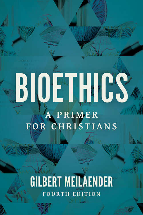 Book cover of Bioethics: A Primer For Christians (4)