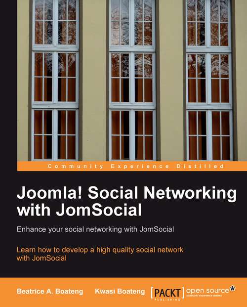 Book cover of Joomla! Social Networking with JomSocial: Learn How To Develop A High Quality Social Network Using Jomsocial