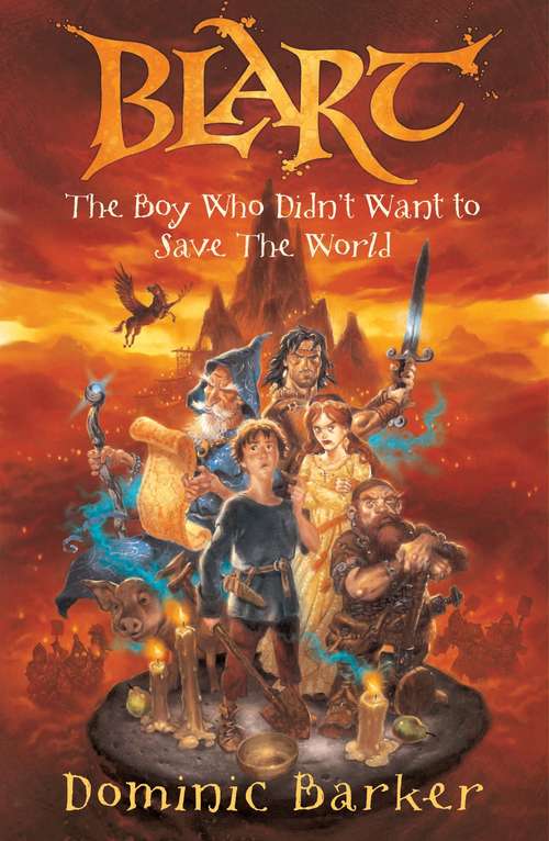 Book cover of Blart: The boy who didn't want to save the world