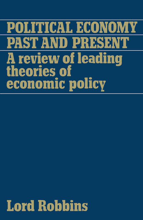 Book cover of Political Economy: Past and Present: A Review of Leading Theories of Economic Policy (1st ed. 1976)