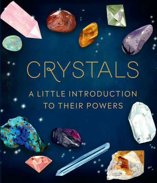 Book cover of Crystals: A Little Introduction to Their Powers (RP Minis)