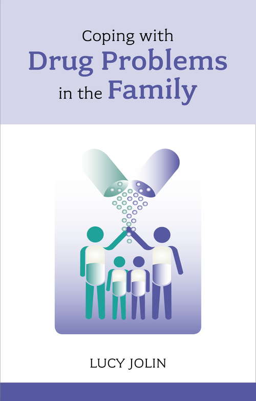 Book cover of Coping with Drug Problems in the Family