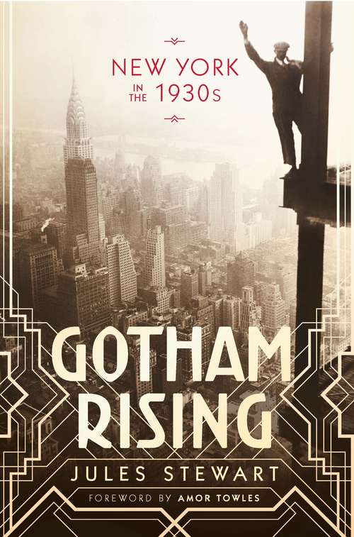 Book cover of Gotham Rising: New York in the 1930s