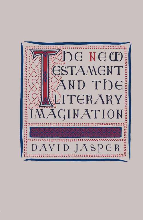 Book cover of The New Testament and the Literary Imagination (1st ed. 1987)