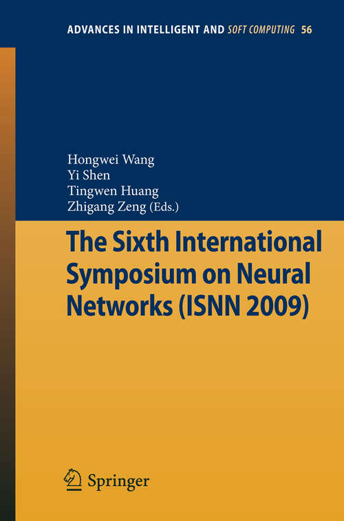 Book cover of The Sixth International Symposium on Neural Networks (2009) (Advances in Intelligent and Soft Computing #56)