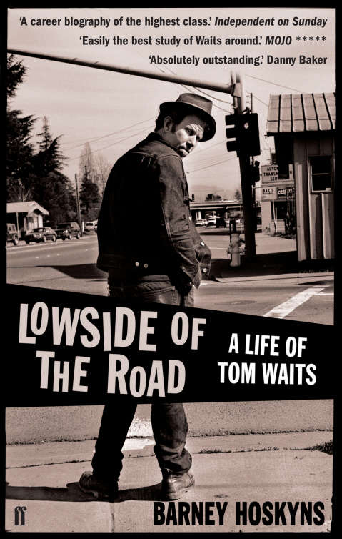 Book cover of Lowside of the Road: A Life Of Tom Waits (Main)