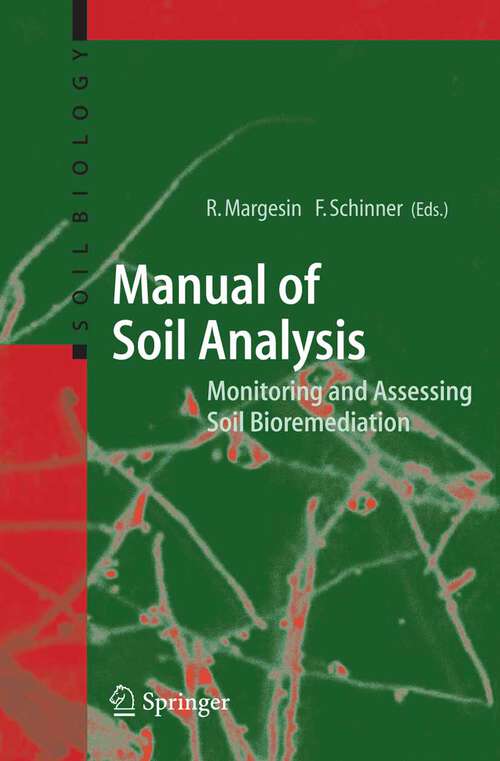 Book cover of Manual for Soil Analysis - Monitoring and Assessing Soil Bioremediation (2005) (Soil Biology #5)