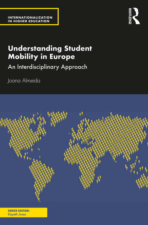 Book cover of Understanding Student Mobility in Europe: An Interdisciplinary Approach (Internationalization in Higher Education Series)