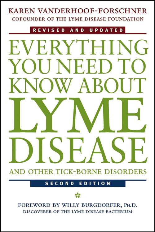 Book cover of Everything You Need to Know About Lyme Disease and Other Tick-Borne Disorders (2)