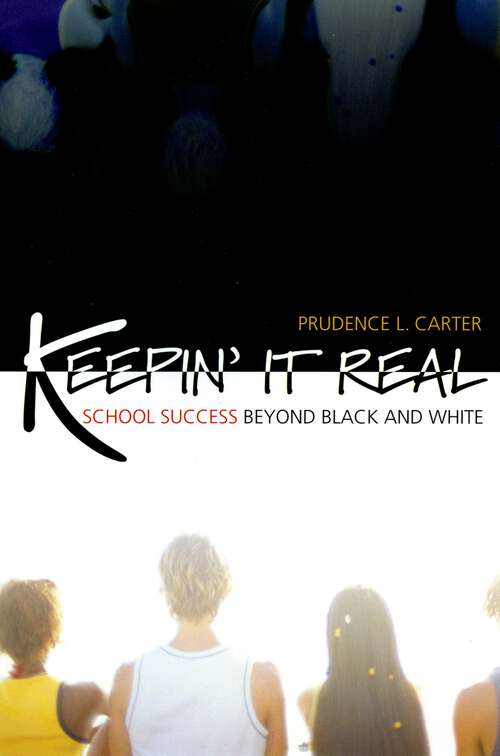 Book cover of Keepin' It Real: School Success Beyond Black and White (Transgressing Boundaries: Studies in Black Politics and Black Communities)