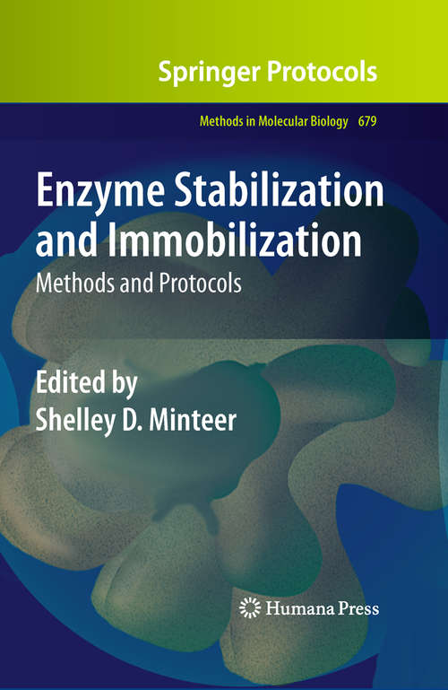 Book cover of Enzyme Stabilization and Immobilization: Methods and Protocols (2011) (Methods in Molecular Biology #679)