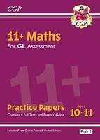 Book cover of 11+ GL Maths Practice Papers: Ages 10-11 - Pack 2 (with Parents' Guide & Online Edition)