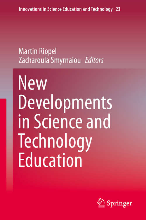 Book cover of New Developments in Science and Technology Education (1st ed. 2016) (Innovations in Science Education and Technology #23)