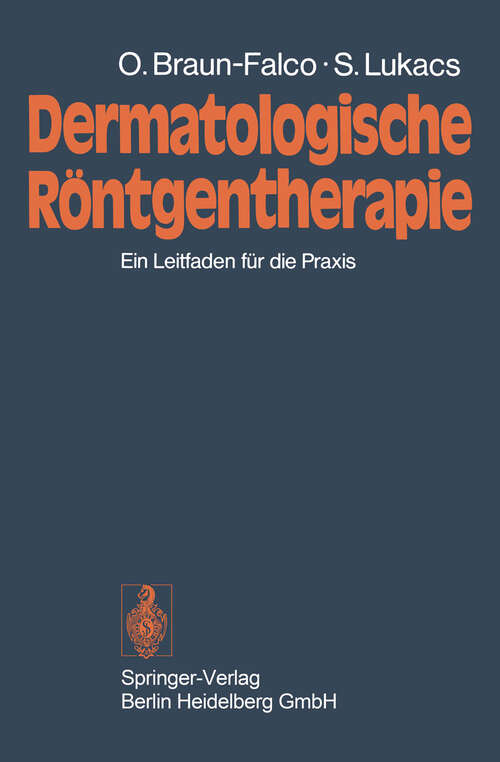 Book cover of Dermatologische Röntgentherapie: Ein Leitfaden für die Praxis (1973)