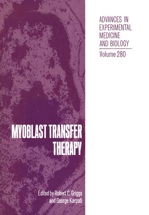 Book cover of Myoblast Transfer Therapy (1990) (Advances in Experimental Medicine and Biology #280)