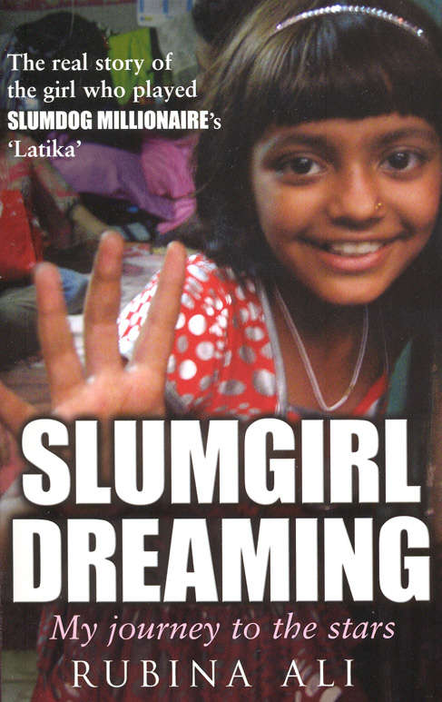 Book cover of Slumgirl Dreaming: My Journey to the Stars