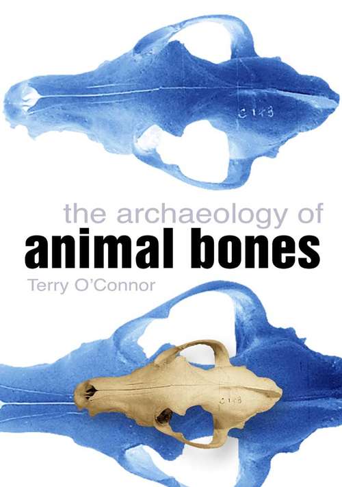 Book cover of The Archaeology of Animal Bones
