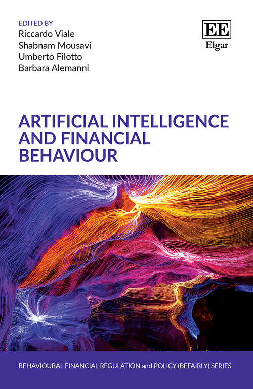 Book cover of Artificial Intelligence and Financial Behaviour (Behavioural Financial Regulation and Policy (BEFAIRLY) series)
