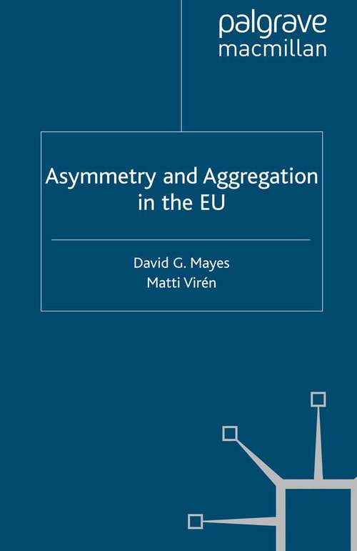 Book cover of Asymmetry and Aggregation in the EU (2011)