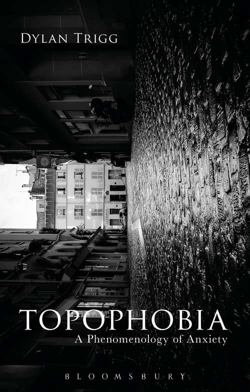 Book cover of Topophobia: A Phenomenology of Anxiety