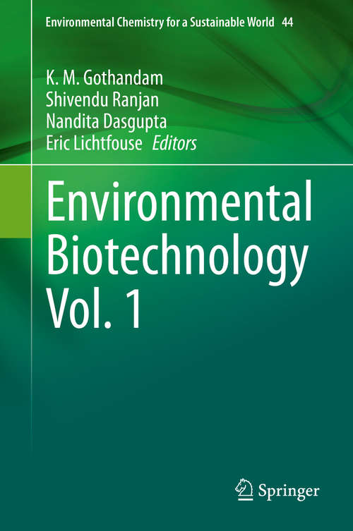 Book cover of Environmental Biotechnology Vol. 1 (1st ed. 2020) (Environmental Chemistry for a Sustainable World #44)