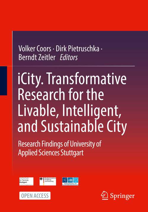 Book cover of iCity. Transformative Research for the Livable, Intelligent, and Sustainable City: Research Findings of University of Applied Sciences Stuttgart (1st ed. 2022)