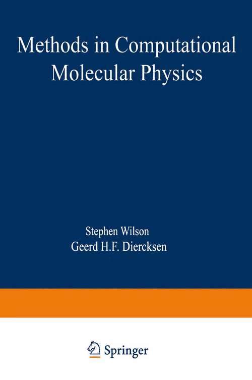 Book cover of Methods in Computational Molecular Physics (1992) (Nato Science Series B: #293)