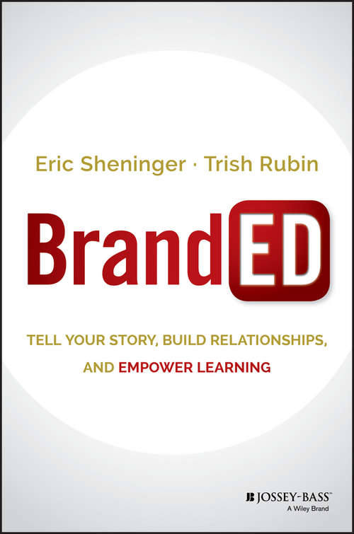 Book cover of BrandED: Tell Your Story, Build Relationships, and Empower Learning