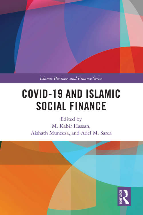 Book cover of COVID-19 and Islamic Social Finance (Islamic Business and Finance Series)