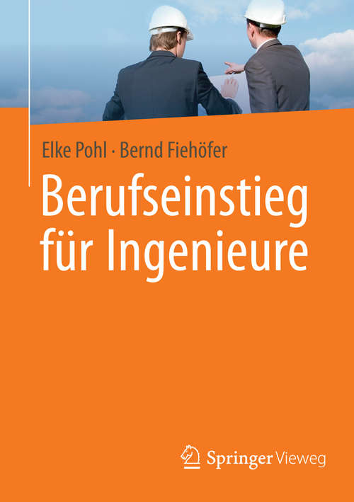 Book cover of Berufseinstieg für Ingenieure (2014)