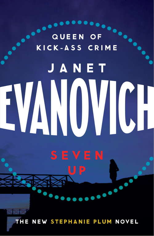 Book cover of Seven Up: A fast-paced and hilarious mystery (Stephanie Plum Ser.: No. 7)