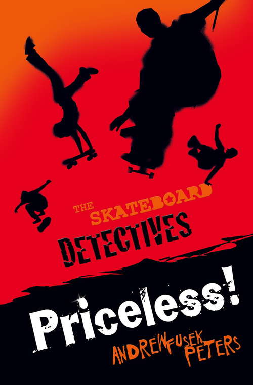 Book cover of Priceless! (Skateboard Detectives #4)