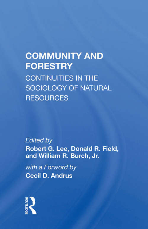 Book cover of Community And Forestry: Continuities In The Sociology Of Natural Resources