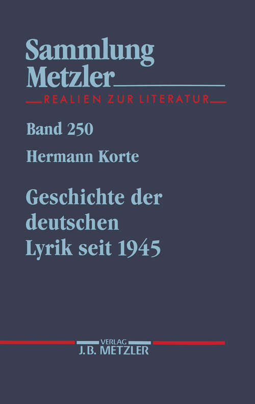 Book cover of Geschichte der deutschen Lyrik seit 1945 (1. Aufl. 1989) (Sammlung Metzler)